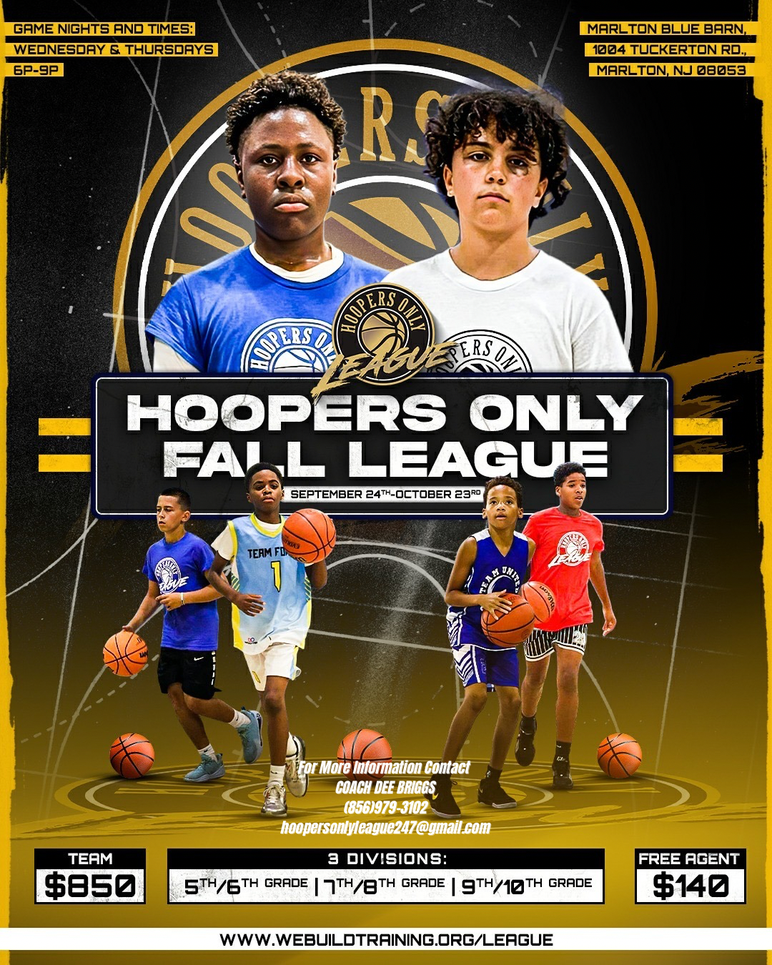 For More Information Contact Coach Dee Briggs (856)879-3102 hoopersonlyleague247@gmail.com